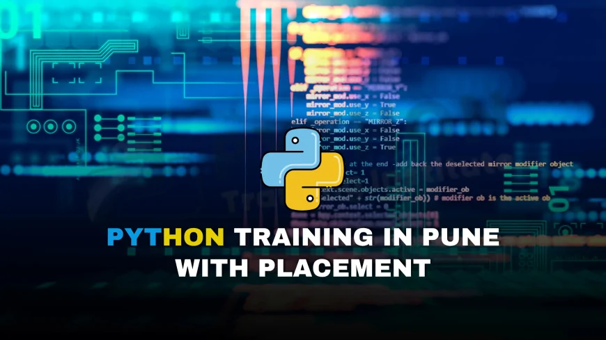 Best Placement Assistance Python Training Pune | Top Python Training in Pune with Guaranteed Placement Support