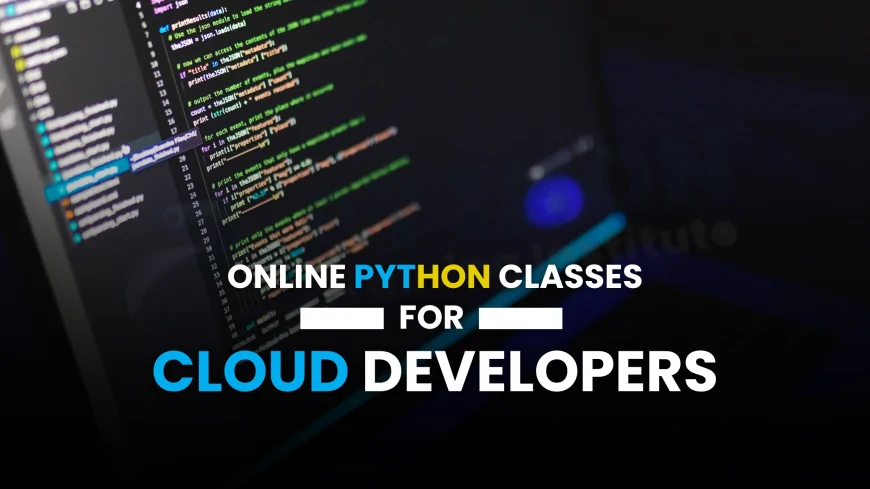 Online Python Classes for Cloud Developers Pune |Online Python Development Classes for Cloud Engineers Pune