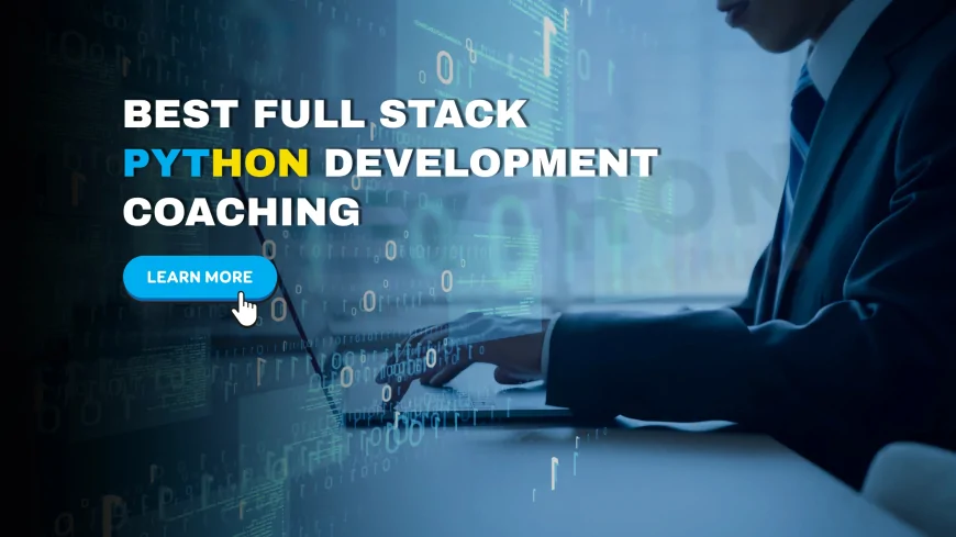 Best Coaching for Full Stack Python Development Pune | Top Full Stack Python Development Coaching in Pune