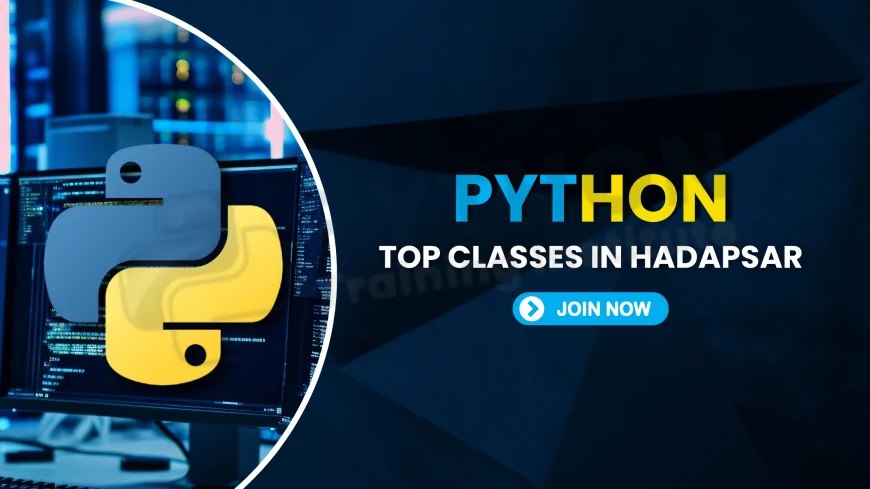 Best Python Classes Near Hadapsar Pune | Top Python Training Institutes in Hadapsar Pune