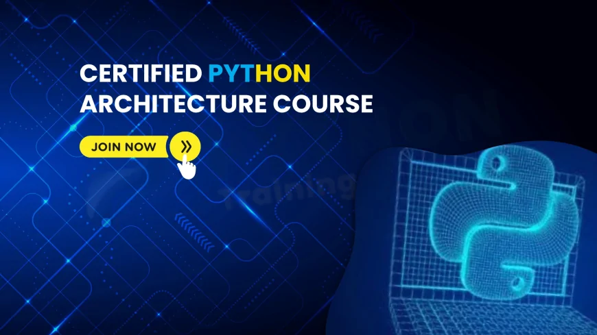 Certified Python Solutions Architect Course Pune | Python-Based Solution Architecture Certification Pune