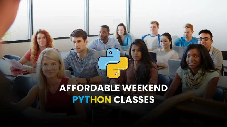 Affordable Weekend Python Training in Pune | Cost-Effective Weekend Python Training Near You in Pune