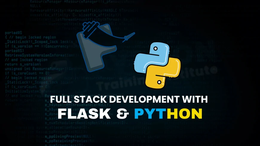 Learn Full Stack Development with Flask and Python in Pune | Start Your Full Stack Journey with Flask and Python in Pune
