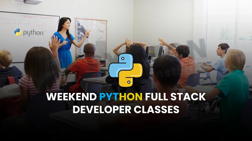 Weekend Python Full Stack Developer Classes in Pune | Learn Python Full Stack Development on Weekends in Pune