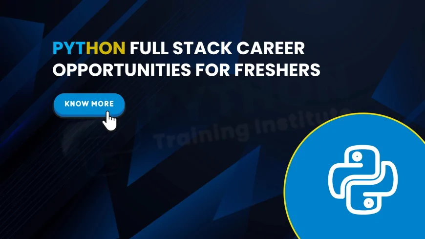Python Full Stack Developer Jobs for Freshers in Pune | Entry-Level Python Full Stack Developer Jobs in Pune