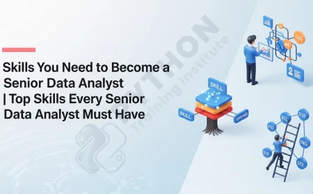 Skills You Need to Become a Senior Data Analyst | Top Skills Every Senior Data Analyst Must Have