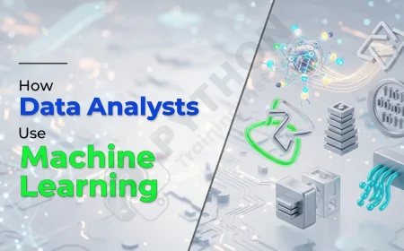 How Data Analysts Use Machine Learning | Data Analysts and Machine Learning: A Powerful Combination