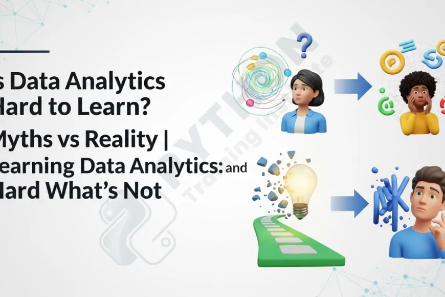 Is Data Analytics Hard to Learn? Myths vs Reality | Learning Data ...