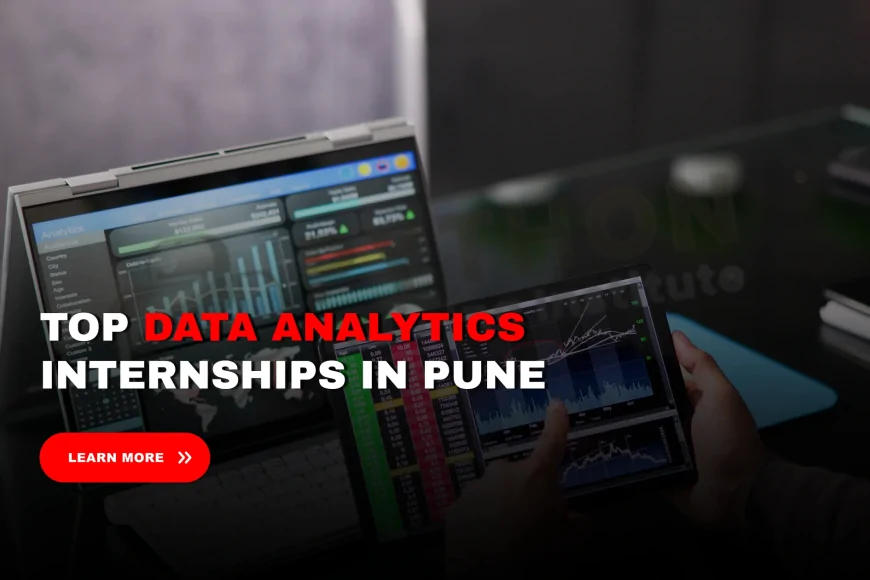 Top Data Analytics Internships in Pune 2025 | Best Data Analytics Internship Opportunities in Pune – 2025
