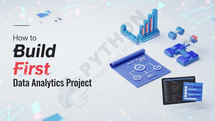 How to Build Your First Data Analytics Project | How to Build a Data Analytics Project with Python or Excel