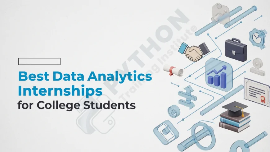 Best Data Analytics Internships for College Students | Best Internship Programs in Data Analytics for Students